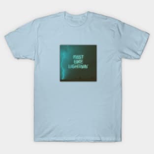 Fast Like Lightnin' T-Shirt